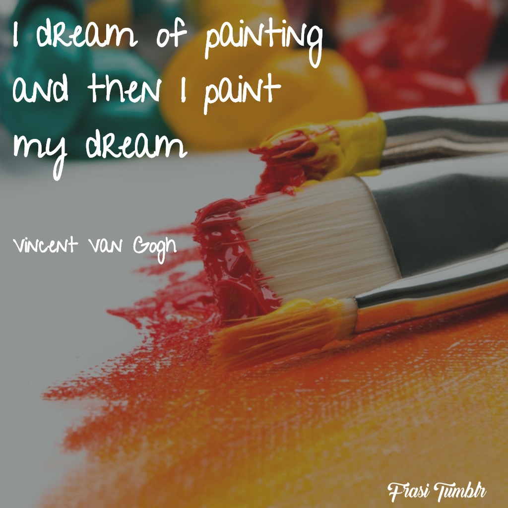frasi-arte-inglese-sogno-dipingere-dipingo-sogno