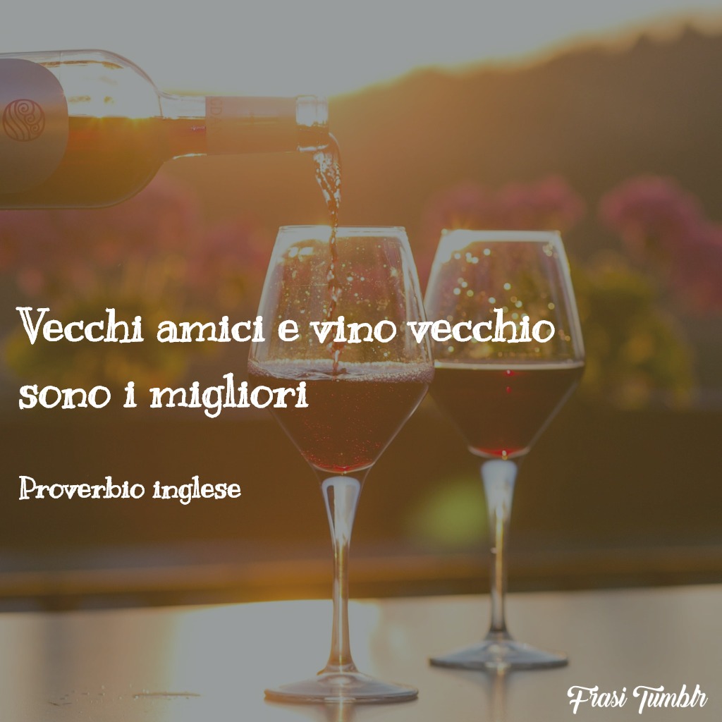 frasi-proverbi-inglesi-amici-vino
