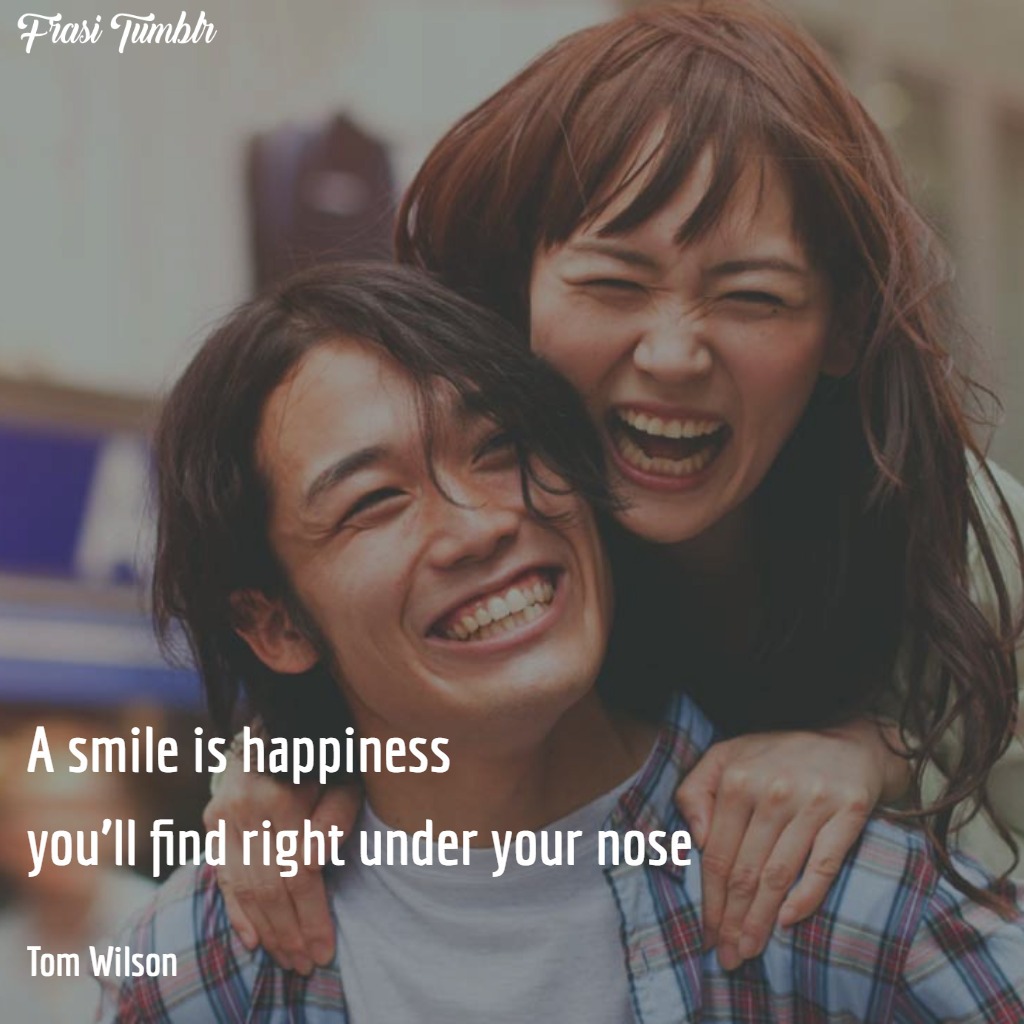 frasi-sorriso-inglese-felicità-naso
