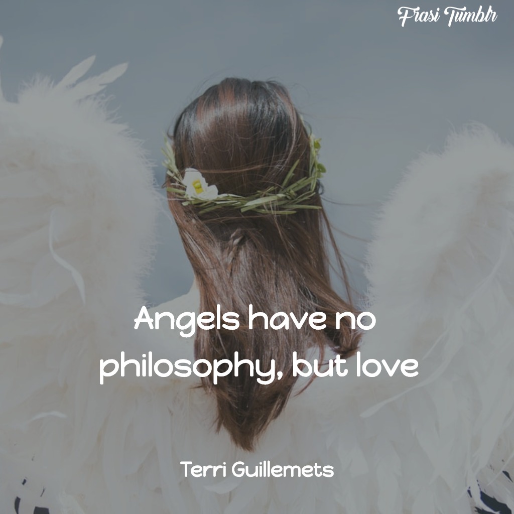 frasi-angeli-inglese-filosofia-amore-terri-guillemets