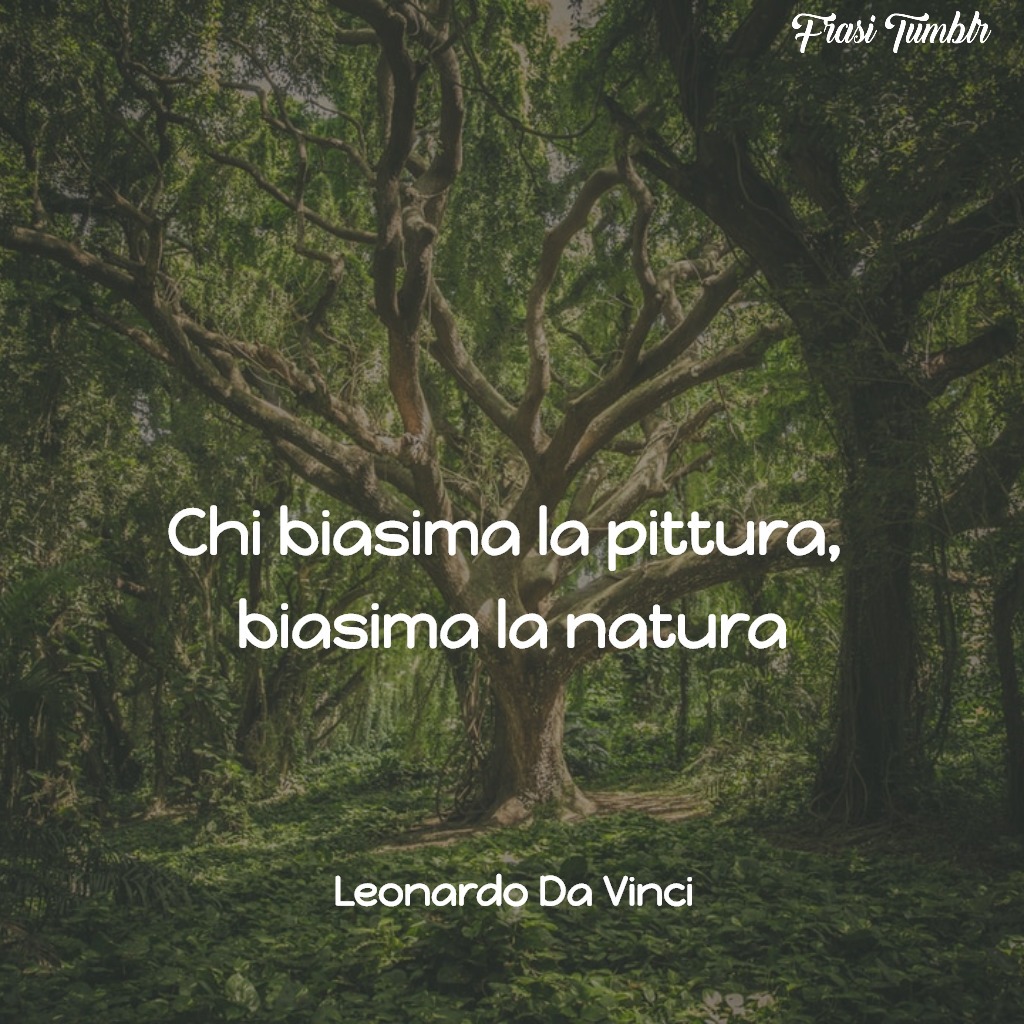 frasi-leonardo-da-vinci-bisima-natura-biasima-pittura-1024x1024