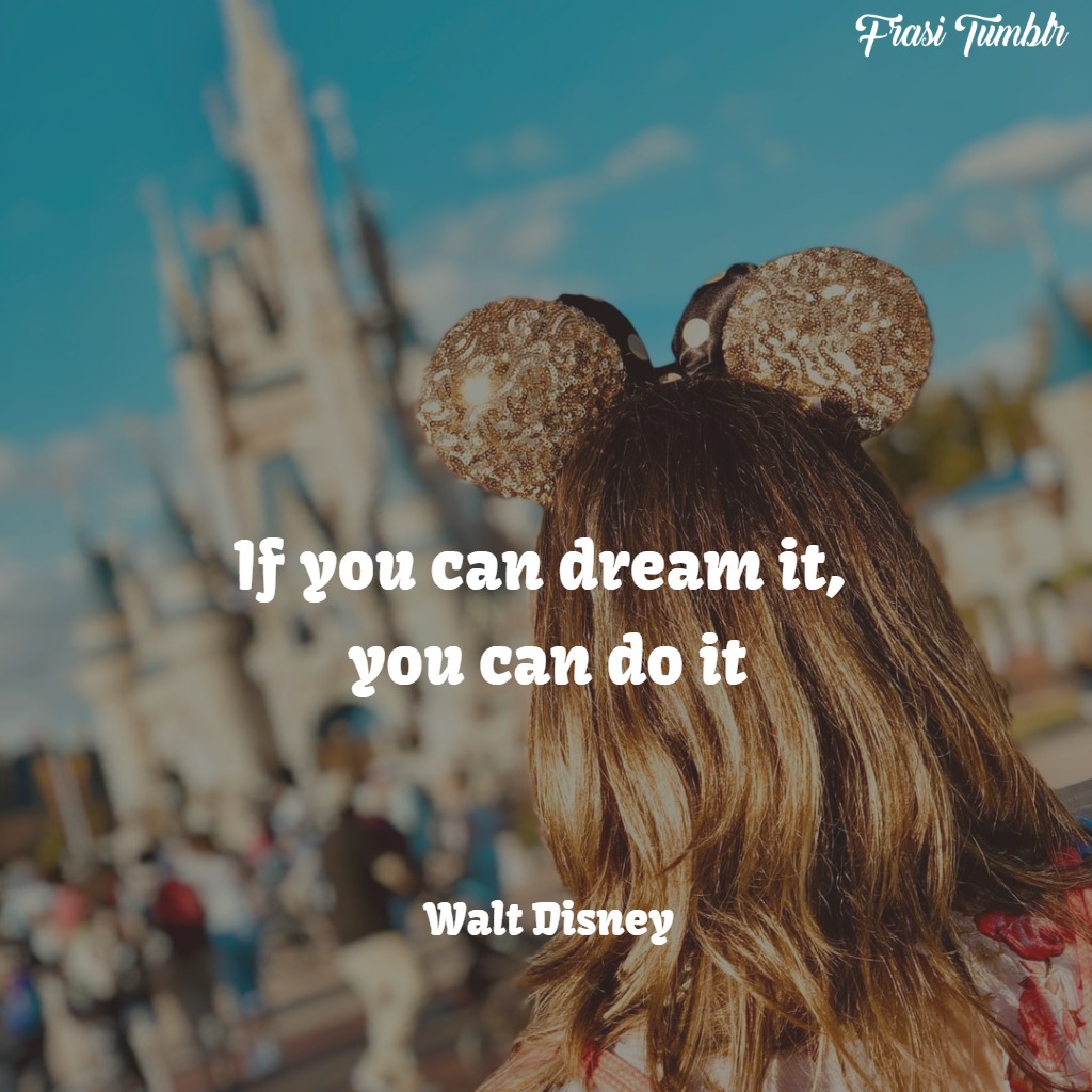 frasi-sogni-inglese-fare-walt-disney