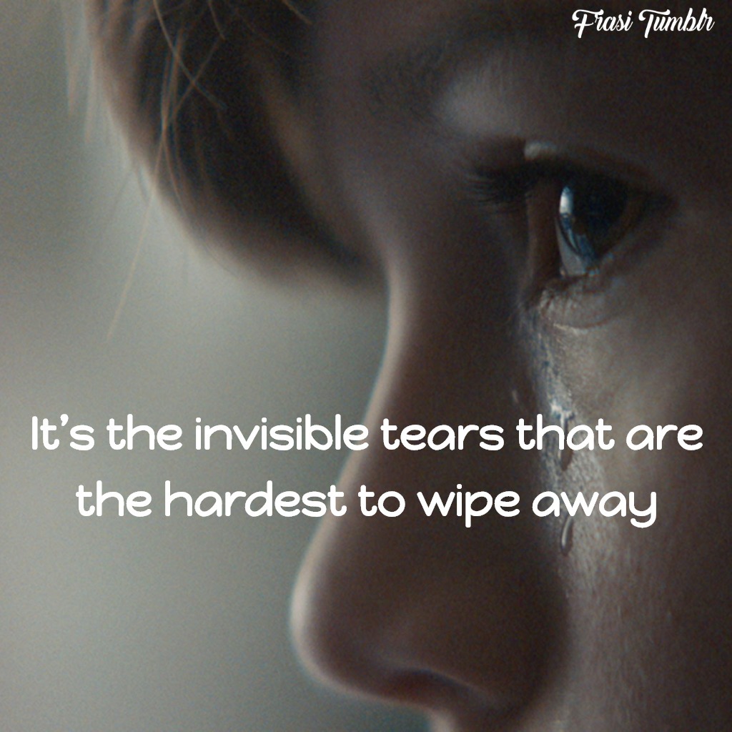 frasi-tristi-inglese-lacrime-invisibili