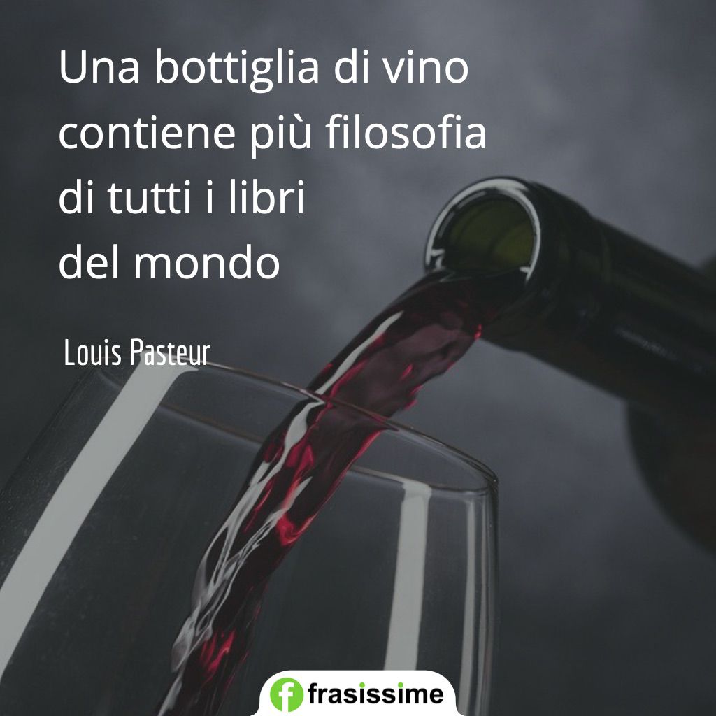 frasi vino filosofia libri mondo pasteur