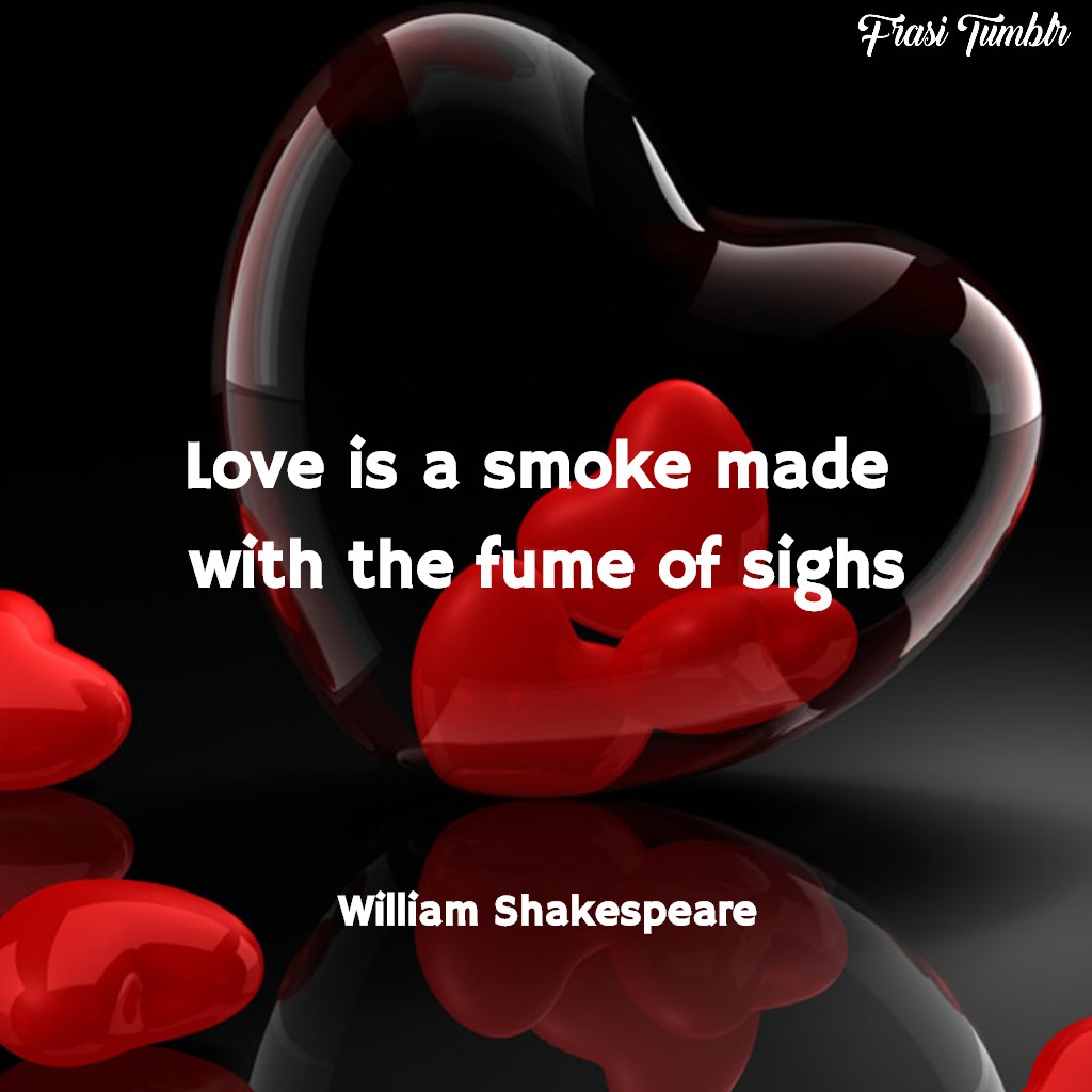 frasi-inglese-shakespeare-amore-fumo-sospiri