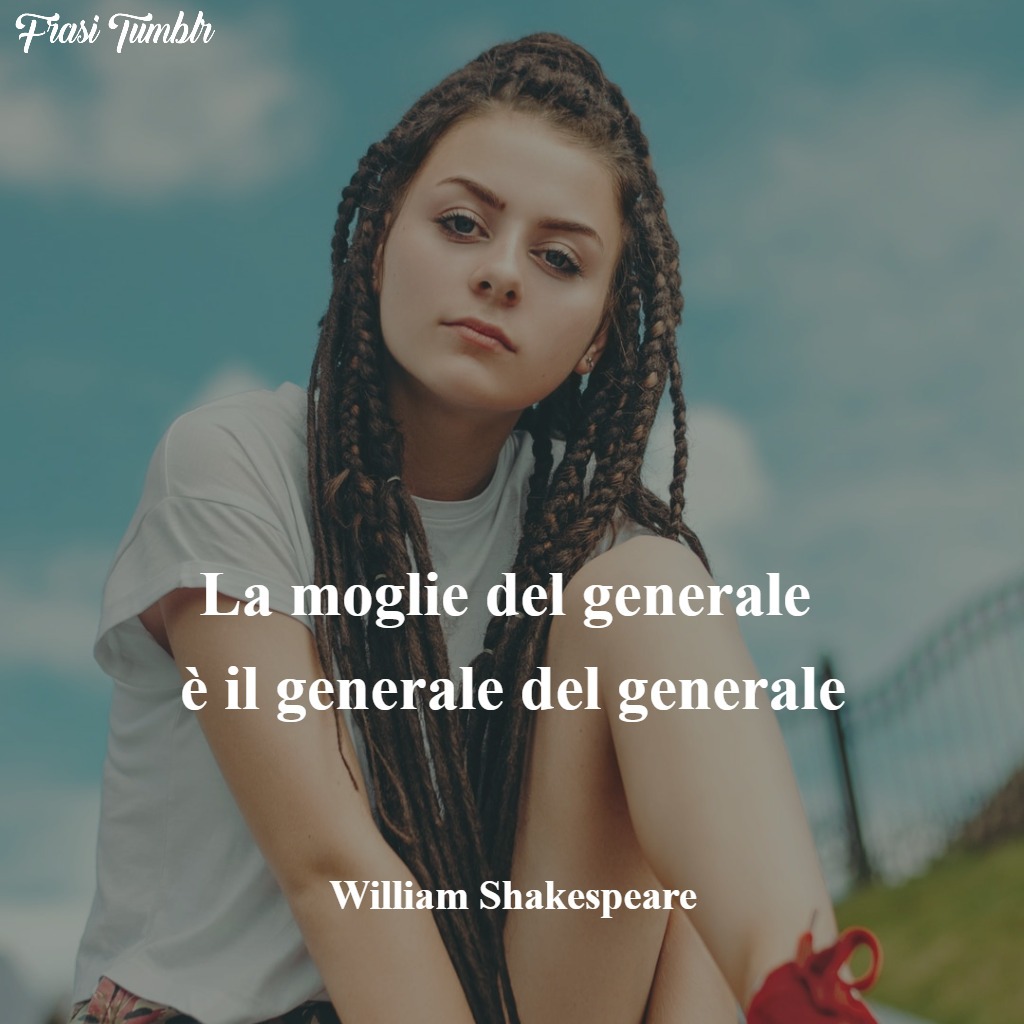 Frasi Di Shakespeare Sulle Donne Le 35 Pi Belle