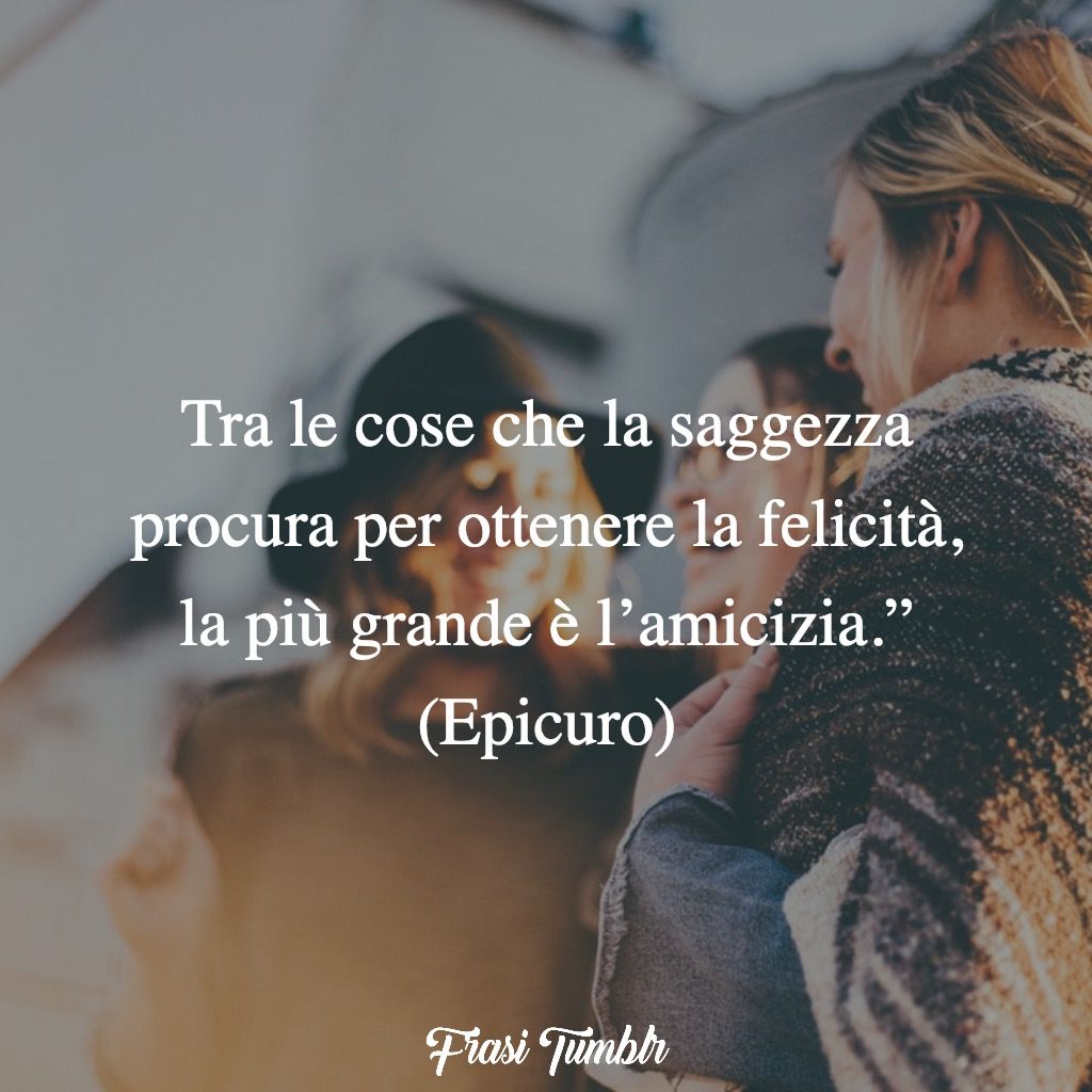 frasi-instagram-amicizia-saggezza-felicita-epicuro