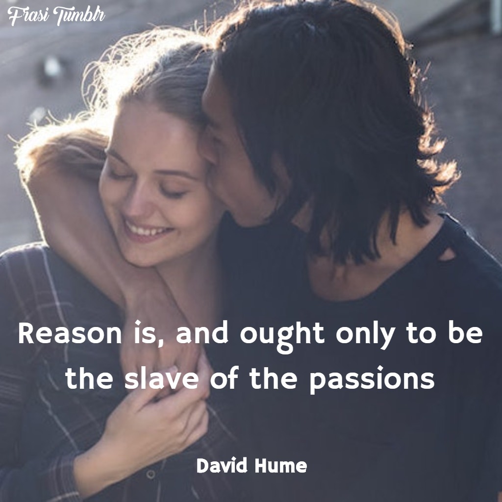 frasi-instagram-inglese-ragione-passione
