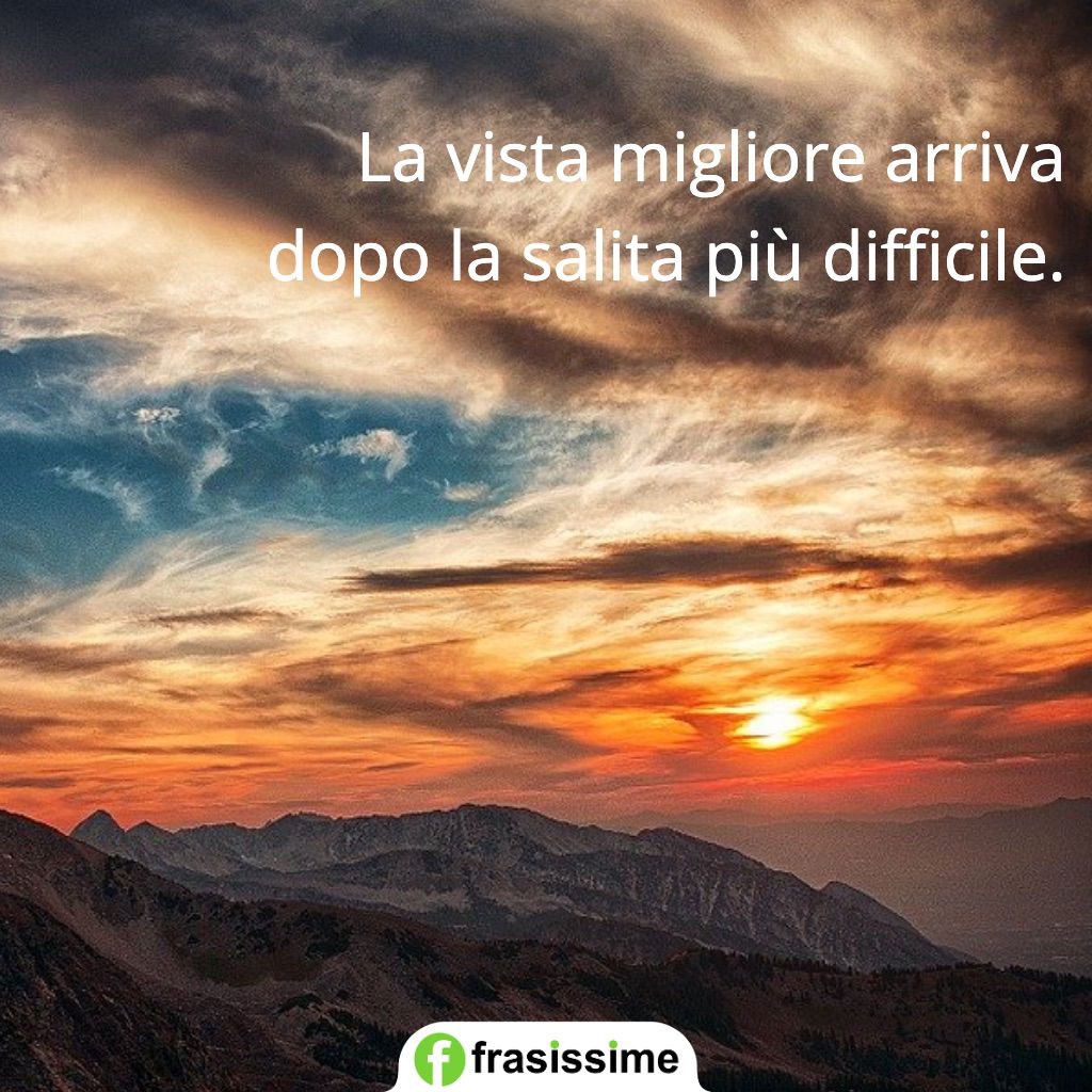 frasi montagna vista migliore salita difficile