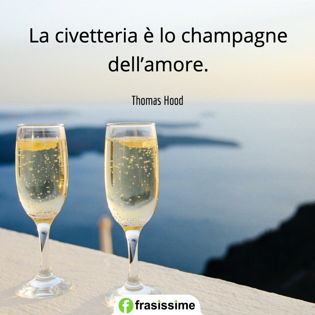 frasi civetteria champagne amore hood